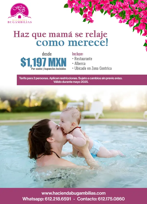 Promoción para mamá. Hotel Hacienda Bugambilias La Paz, BCS